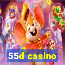 55d casino